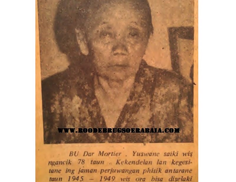 Bu Dar Mortir, Salah Satu Kaum Hawa dalam Pertempuran Surabaya 1945. Apa Kiprahnya?