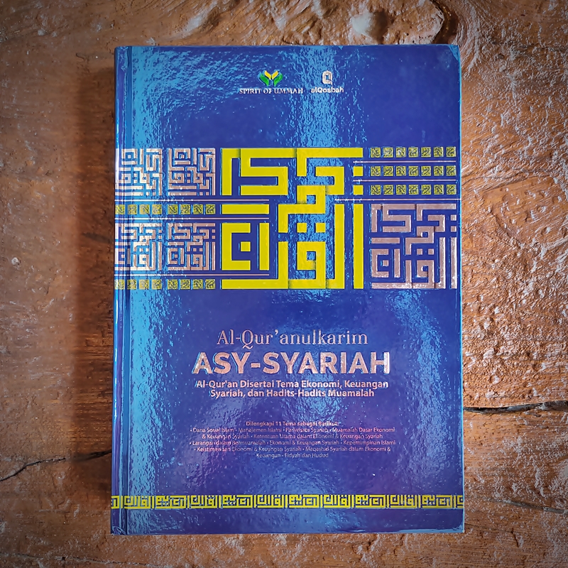 Al-Qur’an Maqashid Syariah Tuntun Masyarakat Muslim Belajar Muamalah dan Ekonomi Keuangan Syariah